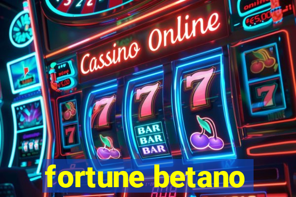 fortune betano